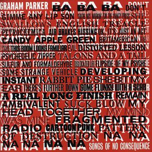 Songs of No Consequence , Graham Parker