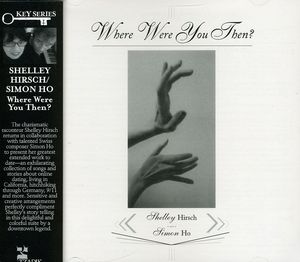 Where Were You Then? , Shelley Hirsch