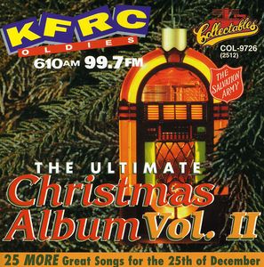 Ultimate Christmas Album Vol.2: KFRC 99.7 FM San Francisco , Various Artists