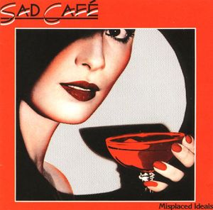 Misplaced Ideals , Sad Cafe