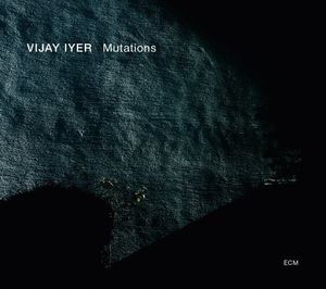 Mutations , Vijay Iyer