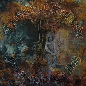 From Gold To Ash , Apostle of Solitude