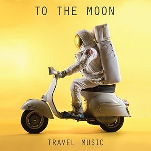 Travel Music , To the Moon