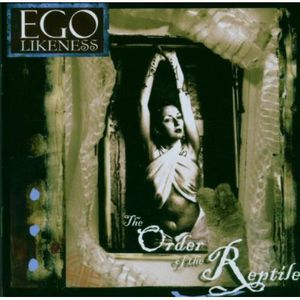 The Order Of The Reptile , Ego Likeness