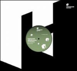 Dizzy Horns , Highgrade Disharmonic Orchestra