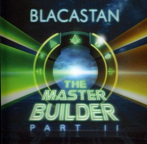 Master Builder Part II , Blacastan