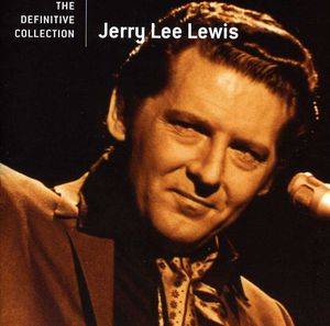 Definitive Collection , Jerry Lee Lewis