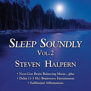 Sleep Soundly 2 , Steven Halpern