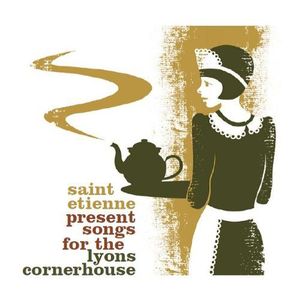 Saint Etienne Presents Songs for Lyons Cornerhouse [Import] , Saint Etienne