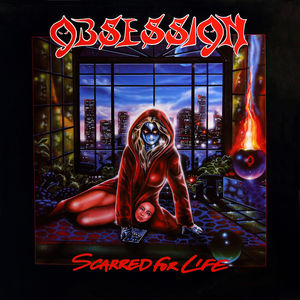 Scarred For Life , Obsession