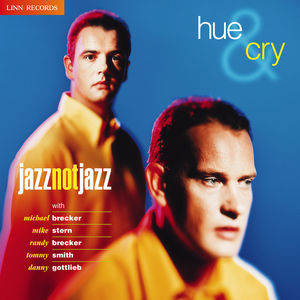 Jazz Not Jazz , Hue & Cry