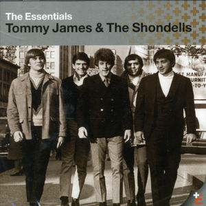 Essentials Series , Tommy James & the Shondells