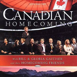 Canadian Homecoming , Bill & Gloria Gaither