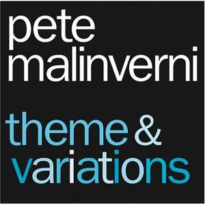 Theme and Variations , Pete Malinverni