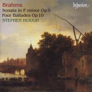 Piano Sonata Op 5 / 4 Ballades Op 10 , Stephen Hough