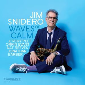 Waves Of Calm , Jim Snidero