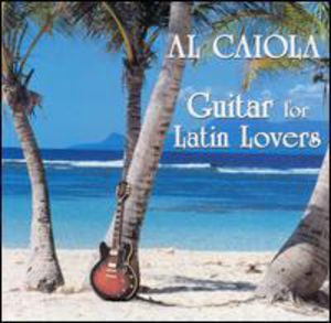 Guitar for Latin Lovers , Al Caiola