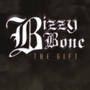 Gift , Bizzy Bone