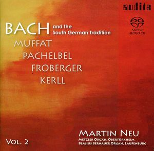 Bach & the South German Tradition 2 , Martin Neu