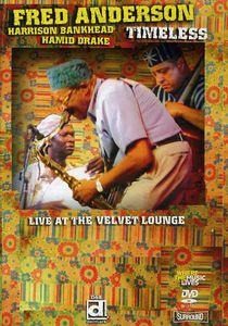 Timeless Live at the Velvet Lounge , Fred Anderson