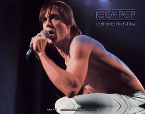 California Hitchhike , Iggy Pop