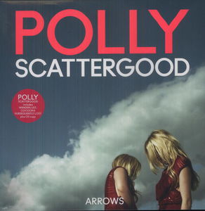 Arrows , Polly Scattergood