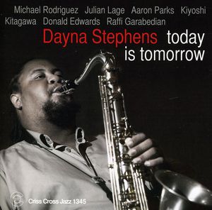 Today Is Tomorrow , Dayna Stephens