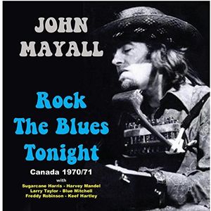 Rock The Blues Tonight [Import] , John Mayall