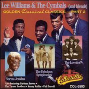 Golden Carnival Classics, Vol.2 , Lee Williams & the Cymbals