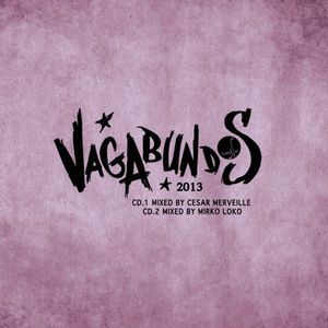 Vagabundos 2013 , Cesar Merveille