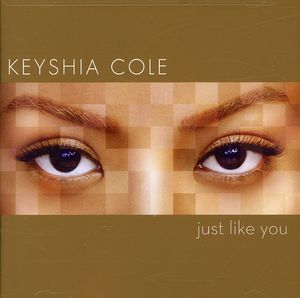 Just Like You , Keyshia Cole