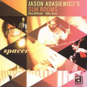 Spacer , Jason Adasiewicz