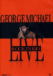 Live: Rock in Rio , George Michael