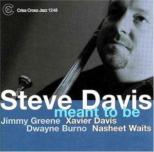 Meant to Be , Steve Davis