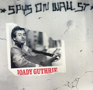 Spys on Wall St , Joady Guthrie