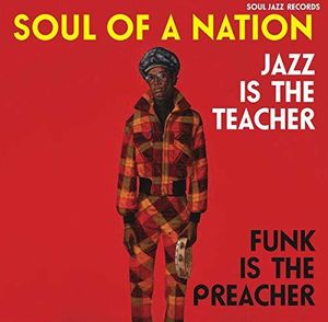 Soul of a Nation: Jazz Is the Teacher Funk Is