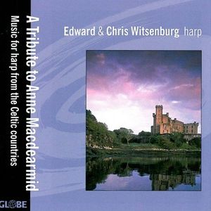 Tribute to Anne MacDearmid: Music for Harp Form , Edward Witsenburg
