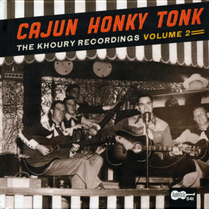 Cajun Honky Tonk: Khoury Recordings 2 / Various , Various Artists