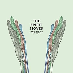 The Spirit Moves , Langhorne Slim & the Law