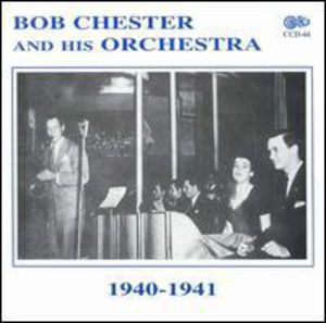 1940-1941 , Bob Chester