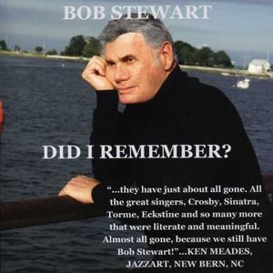 Did I Remember , Bob Stewart