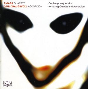 Contemporary Works for String Quartet & Accordion , The Aniara Quartet