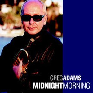 Midnight Morning , Greg Adams