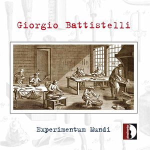 Experimentum Mundi , Giorgio Battistelli