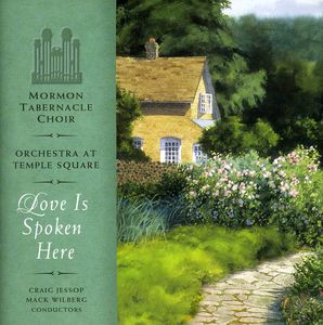 Love Is Spoken Here , Mormon Tabernacle Choir