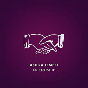 Friendship , Ash Ra Tempel