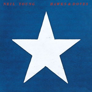 Hawks & Doves , Neil Young