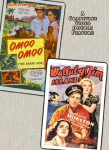 Omoo-Omoo the Shark God (1949) / Wallaby Jim of the Islands (1937)