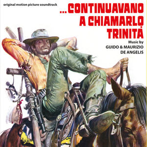 ...Continuavano a Chiamarlo Trinità ((Trinity Is Still My Name) (Original Motion Picture Soundtrack)