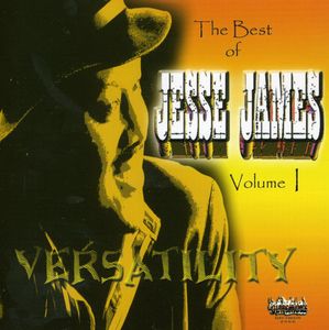 Versatility , Jesse James